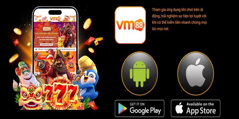 Tải app VM88 chỉ với vài thao tác 